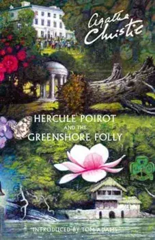 Hercule Poirot and the Greenshore Folly, Hardcover/Agatha Christie