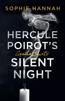 Hercule Poirot’s Silent Night. The New Hercule Poirot Mystery, Paperback/Sophie Hannah