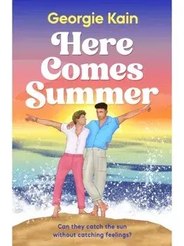 Here Comes Summer, Paperback/Georgie Kain