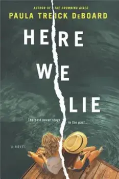 Here We Lie, Paperback/Paula Treick DeBoard