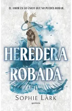 Heredera Robada / Stolen Heir - Sophie Lark
