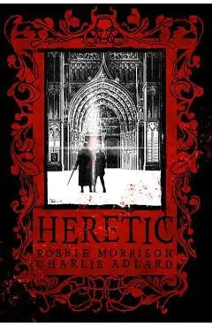 Heretic Deluxe Hardcover - Robbie Morrison