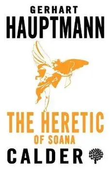 Heretic of Soana, Paperback/Gerhart Hauptmann