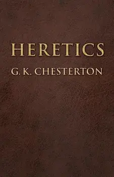 Heretics, Paperback/G. K. Chesterton