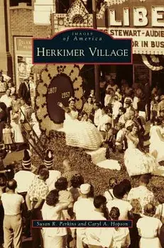 Herkimer Village, Hardcover/Susan R. Perkins