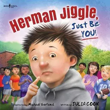 Herman Jiggle, Just Be You!: Volume 4, Paperback/Julia Cook