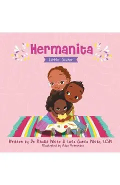 Hermanita: Little Sister - Khalid White
