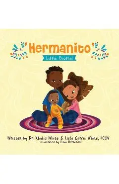 Hermanito: Little Brother - Khalid White