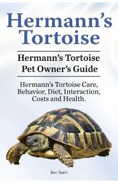 Hermann's Tortoise Owner's Guide. Hermann's Tortoise book for Diet, Costs, Care, Diet, Health, Behavior and Interaction. Hermann's Tortoise Pet. - Ben Team