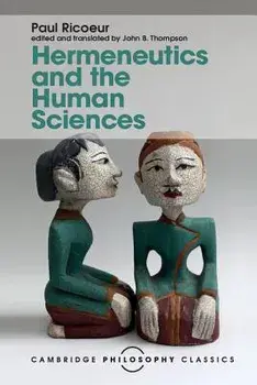 Hermeneutics and the Human Sciences: Essays on Language, Action and Interpretation, Paperback/Paul Ricoeur