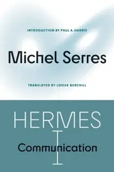 Hermes I. Communication, Paperback/Michel Serres