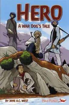 Hero: A War Dog's Tale, Paperback/Jane A. C. West