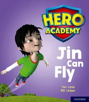 Hero Academy: Oxford Level 1, Lilac Book Band: Jin Can Fly, Paperback/Tim Little