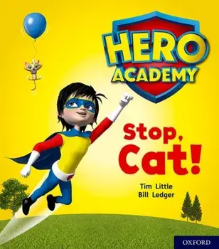 Hero Academy: Oxford Level 1+, Pink Book Band: Stop, Cat!, Paperback/Tim Little