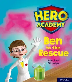 Hero Academy: Oxford Level 5, Green Book Band: Ben to the Rescue, Paperback/Kate Scott