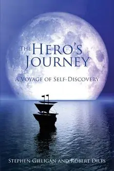 Hero's Journey: A Voyage of Self Discovery, Paperback/Stephen Gilligan