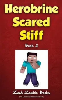 Herobrine Scared Stiff, Paperback/Zack Zombie Book