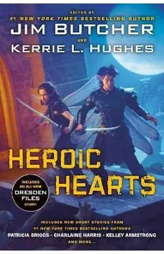 Heroic Hearts - Jim Butcher