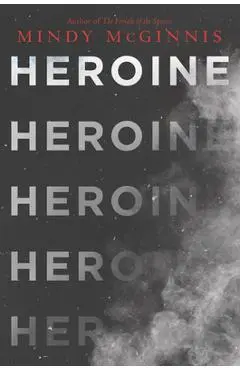 Heroine - Mindy Mcginnis