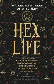 Hex Life: Wicked New Tales of Witchery, Hardcover/Rachel Autumn Deering