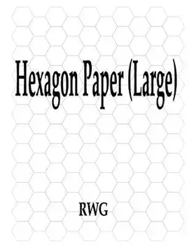 Hexagon Paper (Large): 50 Pages 8.5 X 11, Paperback/Rwg