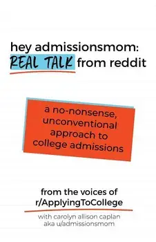 Hey AdmissionsMom: Real Talk from Reddit, Paperback/Carolyn Allison Caplan