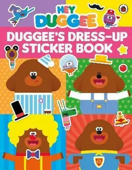 Hey Duggee: Dress-Up Sticker Book, Paperback/Hey Duggee