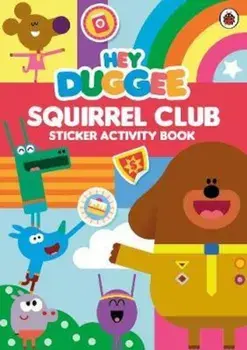 Hey Duggee: Squirrel Club Sticker Activity Book, Paperback/***
