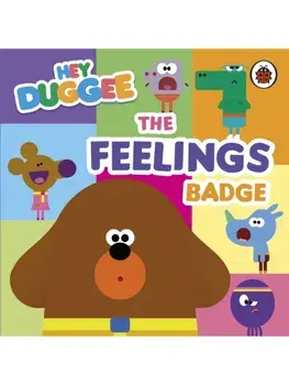 Hey Duggee: The Feelings Badge, Board book/Hey Duggee