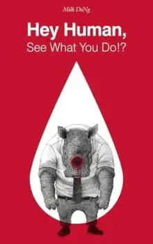 Hey Human, See What You Do!?, Paperback/***