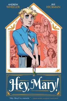 Hey, Mary!, Paperback/Andrew Wheeler