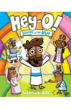 Hey-O! Stories of the Bible - Saddleback Kids