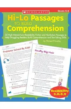 Hi-Lo Passages to Build Comprehension: Grades 5?6: 25 High-Interest/Low Readability Fiction and Nonfiction Passages to Help Struggling Readers Build C - Michael Priestley