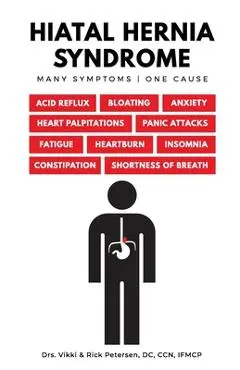 Hiatal Hernia Syndrome - Vikki Petersen