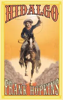 Hidalgo and Other Stories, Hardcover/Frank T. Hopkins