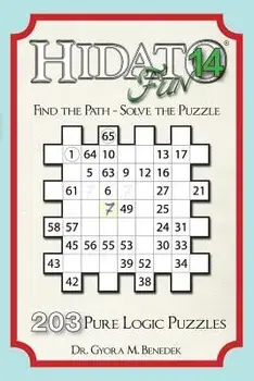 Hidato fun 14: 203 New Logic Puzzles, Paperback/Gyora M. Benedek