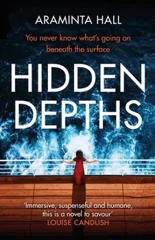 Hidden Depths. An absolutely gripping page-turner, Paperback/Araminta Hall