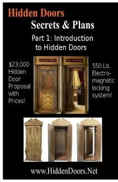 Hidden Doors Manual Part 1: Intro to Hidden Doors $23,000 Hidden Door Proposal: Introduction to Hidden Doors with the $23,000 Hidden Door Proposal - Vince B. Thomas