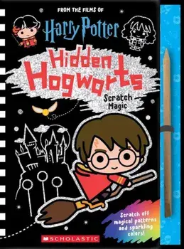 Hidden Hogwarts: Scratch Magic, Paperback/Scholastic
