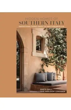 Hidden Homes of Southern Italy - Marta Galli