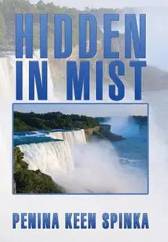 Hidden in Mist, Hardcover/Penina Keen Spinka