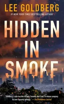 Hidden in Smoke, Hardback/Lee Goldberg