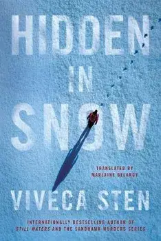 Hidden in Snow, Paperback/Viveca Sten