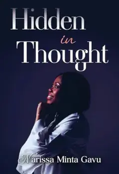 Hidden in Thought, Paperback/Narissa Minta Gavu