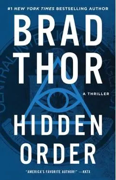 Hidden Order, 12: A Thriller - Brad Thor