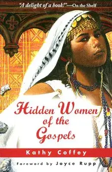 Hidden Women of the Gospels, Paperback/Kathy Coffey