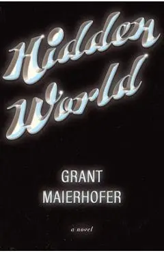 Hidden World - Grant Maierhofer