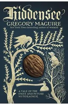 Hiddensee: A Tale of the Once and Future Nutcracker - Gregory Maguire