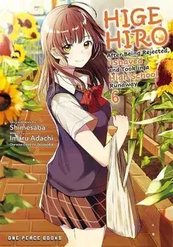 Higehiro Volume 6: After Being Rejected, I Shaved and Took in a High School Runaway, Paperback/Shimesaba