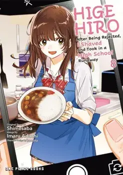 Higehiro Volume 8. After Being Rejected, I Shaved and Took in a High School Runaway, Paperback/Shimesaba